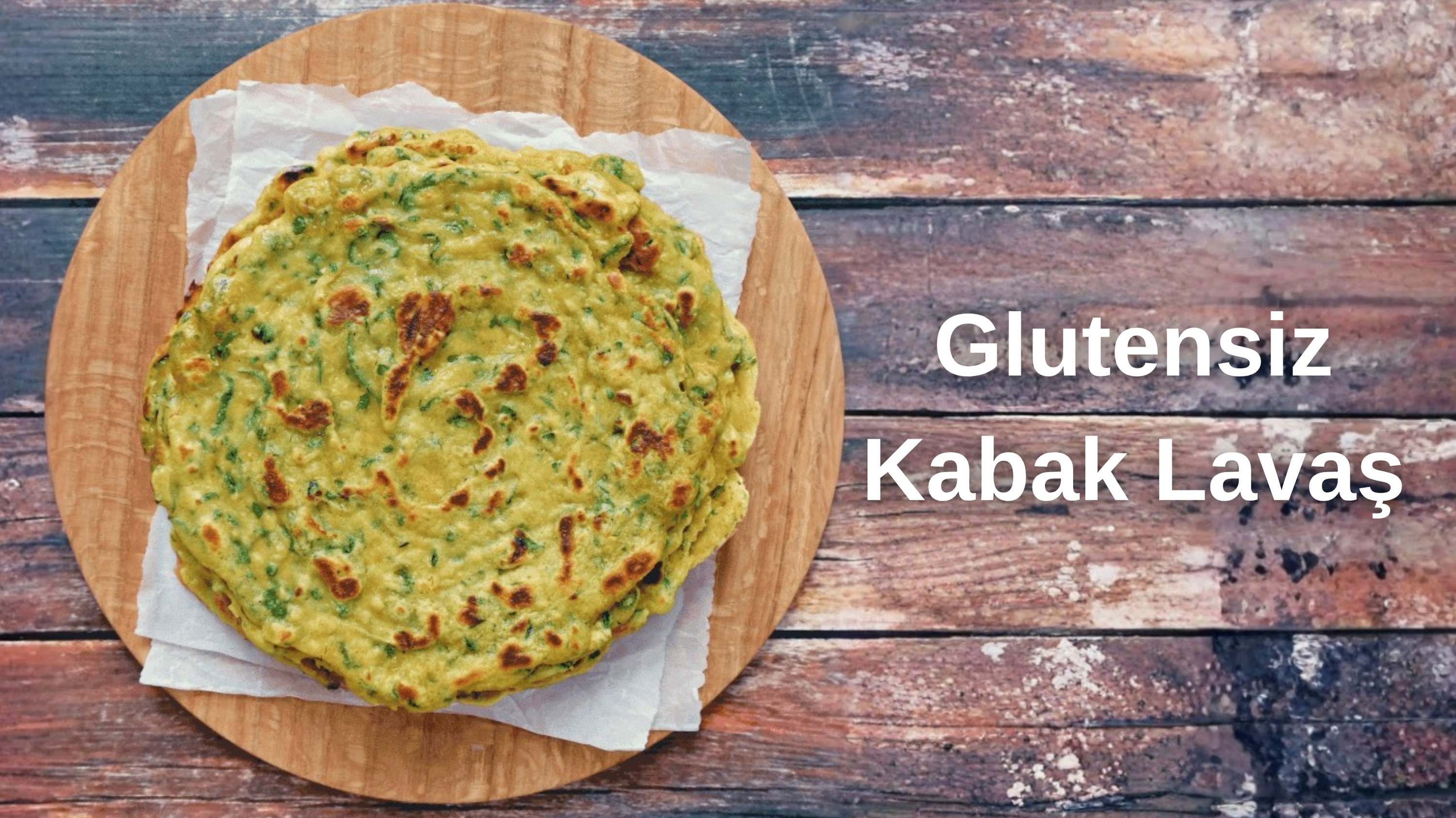 Glutensiz Kabak Lavaş